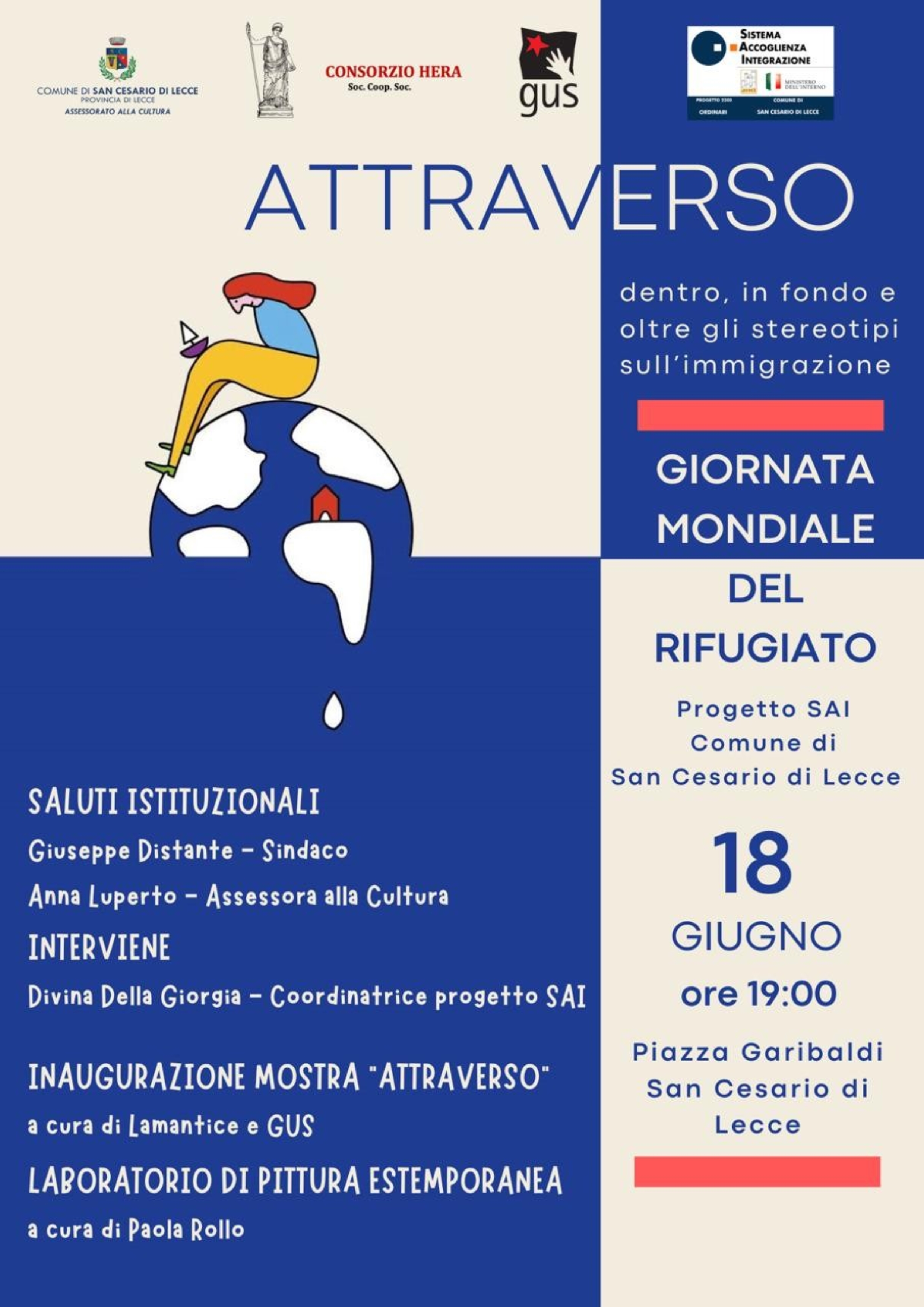 ATTRAVERSO
dentro, in fondo e oltre gli stereotipi sull'immigrazione
Giornata mondiale del Rifugiato 18 giugno 2026 ore 19:00
P.zza Garibaldi