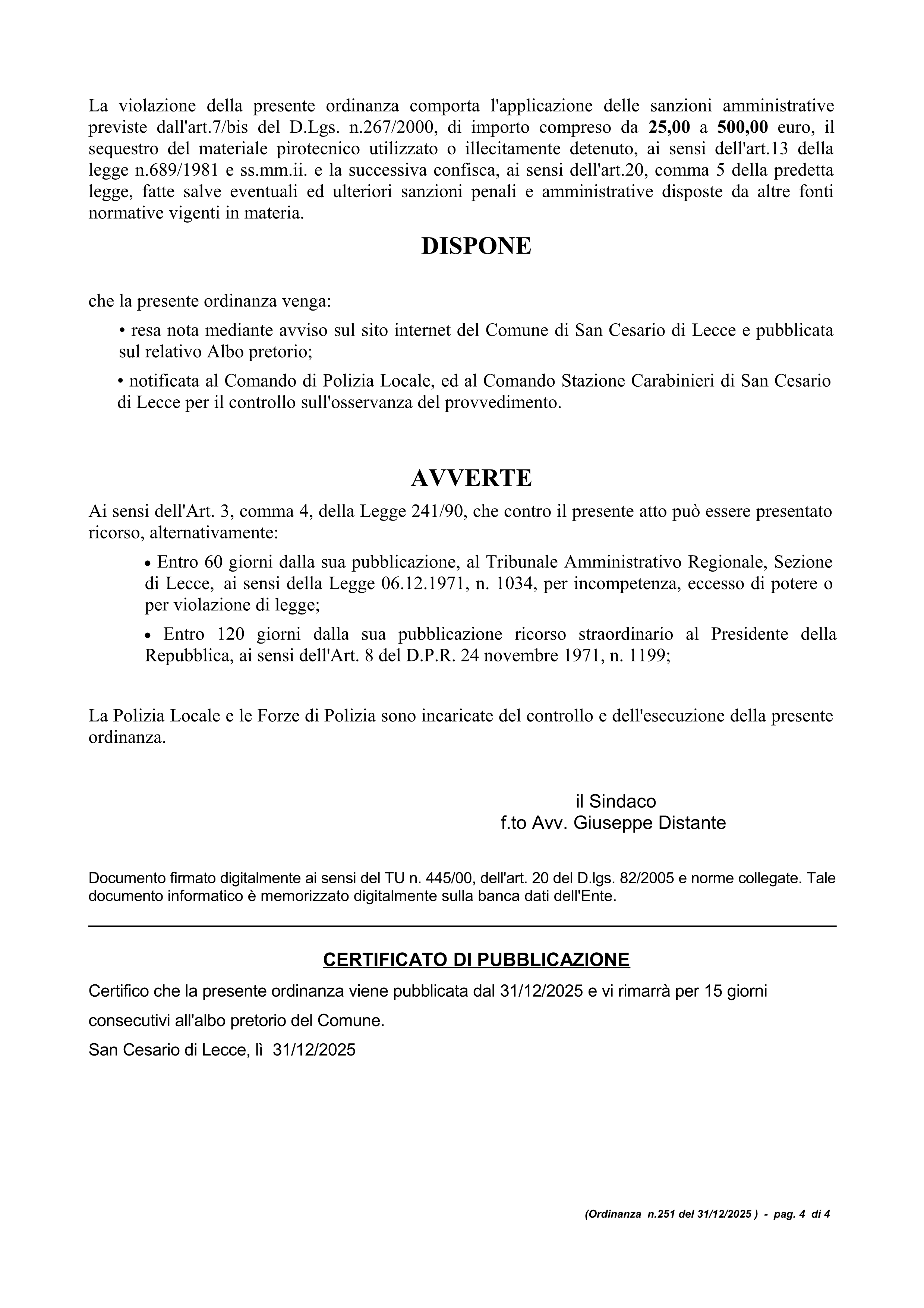 Divieto su tutto il territorio comunale di sparo di fuochi pirotecnici in occasione del Capodanno.