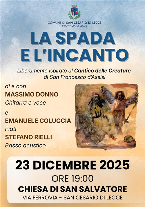 La Spada E L'Incanto 23 Dicembre ore 19.00 Chiesa San Salvatore via Ferrovia
