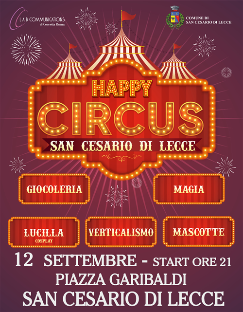 Happy Circus Start ore 21.00 Piazza Garibaldi per festeggiare l'avvio del nuovo anno scolastico