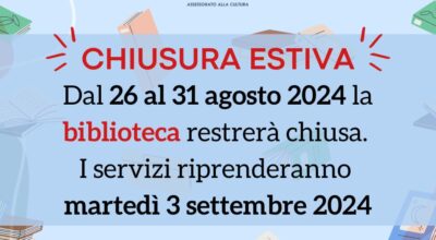 CHIUSURA ESTIVA BIBLIOTECA COMUNALE